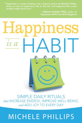 Happiness is a Habit